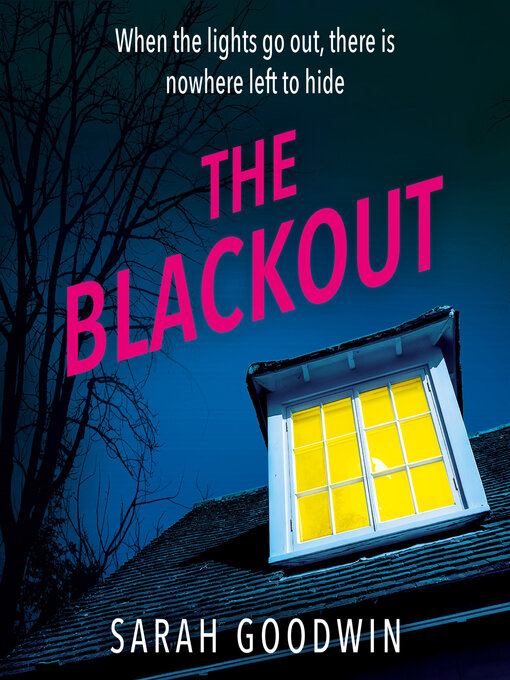 Title details for The Blackout by Sarah Goodwin - Available